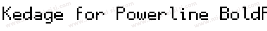 Kedage for Powerline BoldForPowerli字体转换